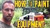 How To Paint Construction Equipment