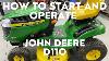 How To Start And Operate John Deere D110 Lawn Tractor