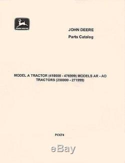 John Deere Model A AN ANH AW AWH AR AO Not Styled Parts Manual Catalog JD 674