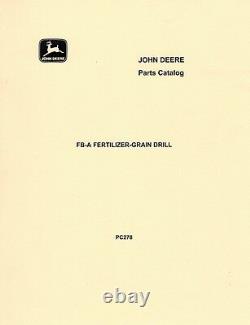 John Deere Model FB-A Fertilizer Grain Drill Parts Manual Catalog JD