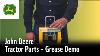 John Deere Tractor Parts Grease Demo Proper Maintenance And Care