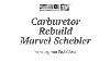 Marvel Schebler Carb Rebuild