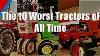 Top 10 Worst Tractors Ever